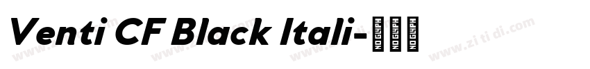Venti CF Black Itali字体转换